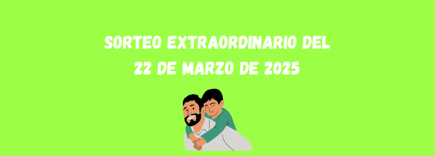 Sorteo Extraordinario del 22 de marzo de 2025